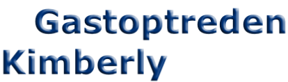 Gastoptreden Kimberly